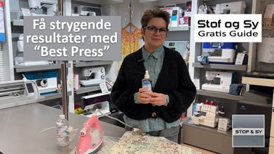 Få strygende resultater med "Best Press" - en gratis Stof og Sy guide