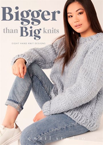 Bigger than big knits by Quail Studio