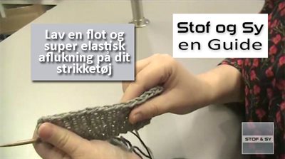 Elastisk aflukning i strik - Stof og Sy guide