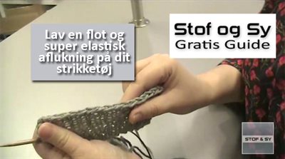 Elastisk aflukning i strik - Stof og Sy guide